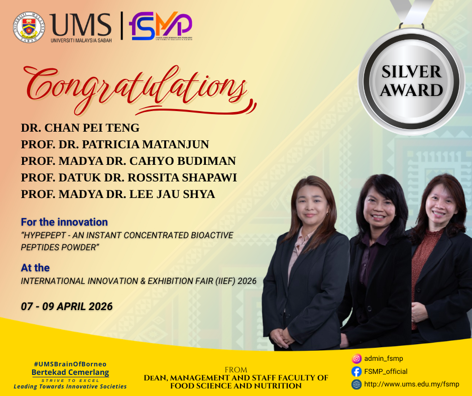 Tahniah diucapkan kepada Dr. Chan Pei Teng, Prof. Dr. Patricia Matanjun dan Prof. Madya Dr. Lee Jau Shya atas kejayaan meraih Silver Award di International Innovation &amp; Exhibition Fair (IIEF)